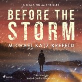 Before the Storm: a gripping Scandinavian suspense thriller from the master of Danish crime (MP3-Download) Before the Storm: a gripping Scandinavian suspense thriller from the master of Danish crime (MP3-Download)