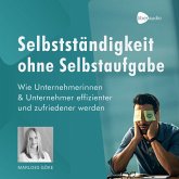 Selbstständigkeit ohne Selbstaufgabe (MP3-Download) Selbstständigkeit ohne Selbstaufgabe (MP3-Download)