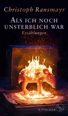 Als ich noch unsterblich war (Mängelexemplar) - Ransmayr, Christoph