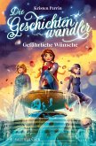 Die Geschichtenwandler - Gefährliche Wünsche (Mängelexemplar) Die Geschichtenwandler - Gefährliche Wünsche (Mängelexemplar)