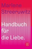 Handbuch für die Liebe.  (Mängelexemplar)