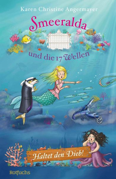 Smeeralda und die 17 Wellen: Haltet den Dieb!   (Mängelexemplar) Smeeralda und die 17 Wellen: Haltet den Dieb!   (Mängelexemplar)