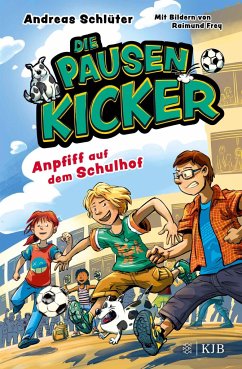 Anpfiff auf dem Schulhof / Die Pausenkicker Bd.1   (Mängelexemplar) - Schlüter, Andreas