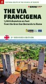 The Via Francigena. 1.000 kilometres on foot from the Gran San Bernardo to Rome The Via Francigena. 1.000 kilometres on foot from the Gran San Bernardo to Rome