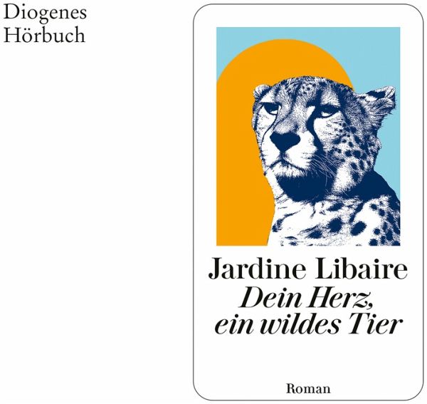 Dein Herz, ein wildes Tier (MP3-Download) Dein Herz, ein wildes Tier (MP3-Download)