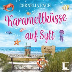 Karamellküsse auf Sylt (MP3-Download) - Engel, Cornelia