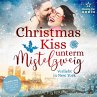 Christmas Kiss unterm Mistelzweig:... - Bild 1