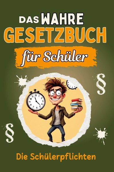 Das wahre Gesetzbuch für Schüler