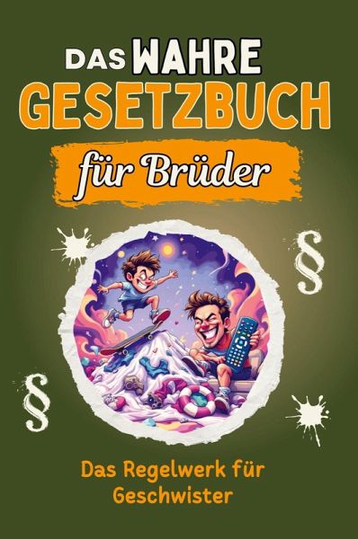Das wahre Gesetzbuch für Brüder