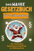 Das wahre Gesetzbuch für Weihnachten Das wahre Gesetzbuch für Weihnachten
