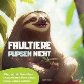 Faultiere pupsen nicht