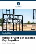 Hitler: Frucht der sozialen Psychopathie - Bild 1