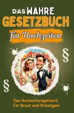 Das wahre Gesetzbuch für Hochzeiten