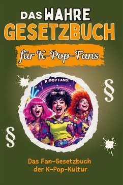 Cover Das wahre Gesetzbuch für K-Pop-Fans