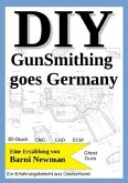 DIY GunSmithing goes Germany DIY GunSmithing goes Germany
