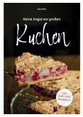 Keine Angst vor großen Kuchen