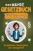 Das wahre Gesetzbuch für Teenager