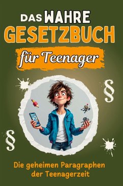 Cover Das wahre Gesetzbuch für Teenager