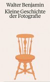 Walter Benjamin. Kleine Geschichte der Fotografie Walter Benjamin. Kleine Geschichte der Fotografie