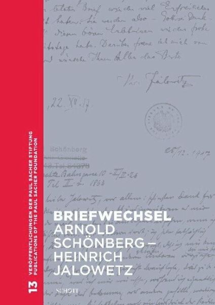 Briefwechsel Arnold Schönberg - Heinrich Jalowetz Briefwechsel Arnold Schönberg - Heinrich Jalowetz