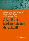 Zukunft der Medien - Medien der Zukunft