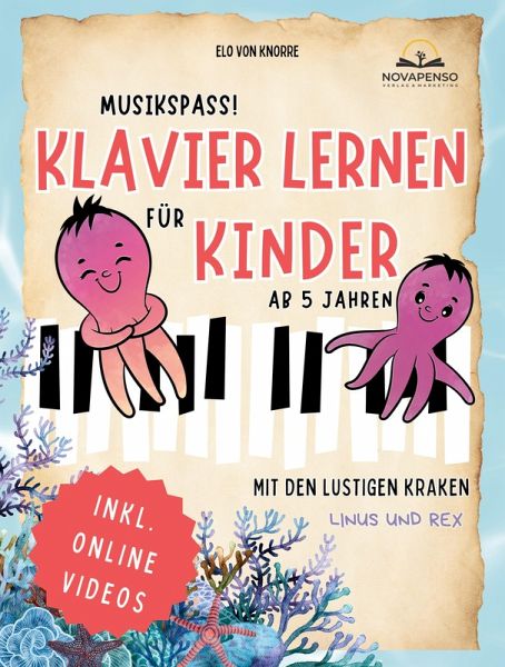 Musikspaß! Klavier lernen für Kinder mit den lustigen Kraken Linus & Rex