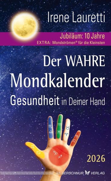 Der wahre Mondkalender - 2026 Der wahre Mondkalender - 2026