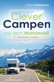 Clever Campen mit dem Wohnmobil Clever Campen mit dem Wohnmobil