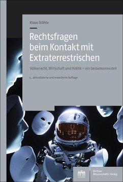 Rechtsfragen beim Kontakt mit Extraterrestrischen - Stähle, Klaus