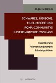 Schwarze, jüdische, muslimische und Roma-Communitys im vereinigten Deutschland