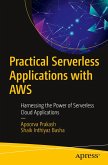 Practical Serverless Applications with AWS Practical Serverless Applications with AWS