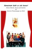 Gemeinsam lacht es sich besser Gemeinsam lacht es sich besser