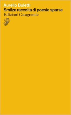 Smilza raccolta di poesie sparse - Buletti, Aurelio
