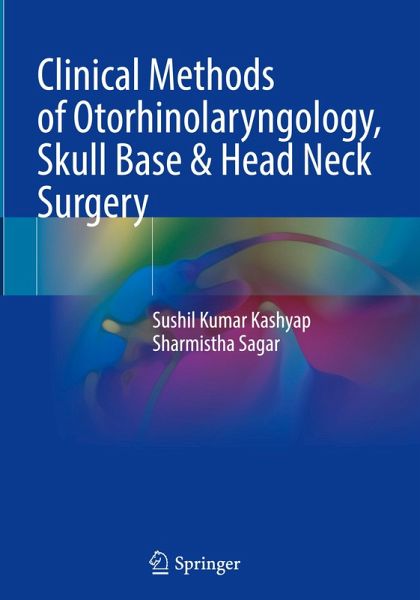 Clinical Methods of Otorhinolaryngology, Skull Base & Head Neck Surgery