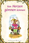 Von Herzen gönnen können