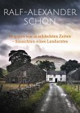 In guten wie in schlechten Zeiten - Einsichten eines Landarztes In guten wie in schlechten Zeiten - Einsichten eines Landarztes