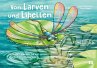 Von Larven und Libellen - Bild 1