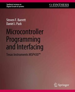 Microcontroller Programming and Interfacing TI MSP 430 PART II (eBook, PDF) - Barrett, Steven F.; Pack, Daniel J.