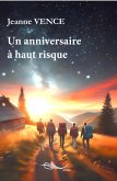 Un anniversaire à haut risque (eBook, ePUB) Un anniversaire à haut risque (eBook, ePUB)