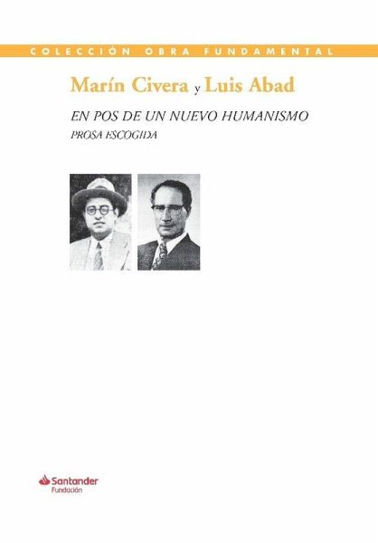 En pos de un nuevo humanismo : prosa escogida