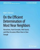 On The Efficient Determination of Most Near Neighbors (eBook, PDF)