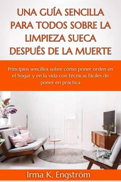 Cover Una guía sencilla para todos sobre la limpieza sueca después de la muerte (eBook, ePUB)