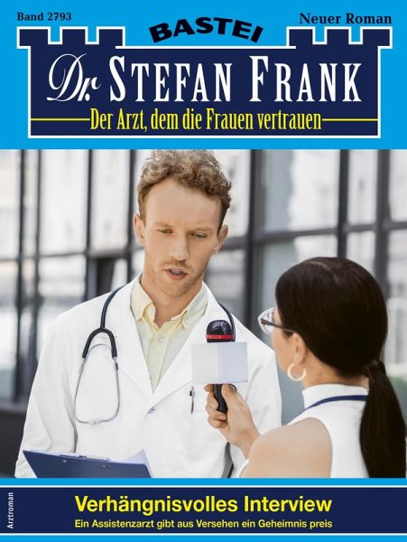 Dr. Stefan Frank 2793 (eBook, ePUB) Dr. Stefan Frank 2793 (eBook, ePUB)