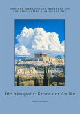 Die Akropolis: Krone der Antike (eBook, ePUB)