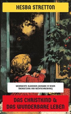 Das Christkind & Das wunderbare Leben (eBook, ePUB) - Stretton, Hesba