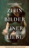 Zehn Bilder einer Liebe (eBook, ePUB)