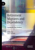 Retirement Migrants and Dependency (eBook, PDF)
