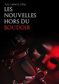 Les nouvelles hors du boudoir (eBook, ePUB) Les nouvelles hors du boudoir (eBook, ePUB)