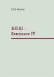 REIKI - Seminare IV (eBook, ePUB) - Bild 1