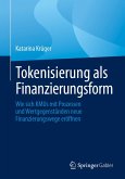 Tokenisierung als Finanzierungsform (eBook, PDF) Tokenisierung als Finanzierungsform (eBook, PDF)